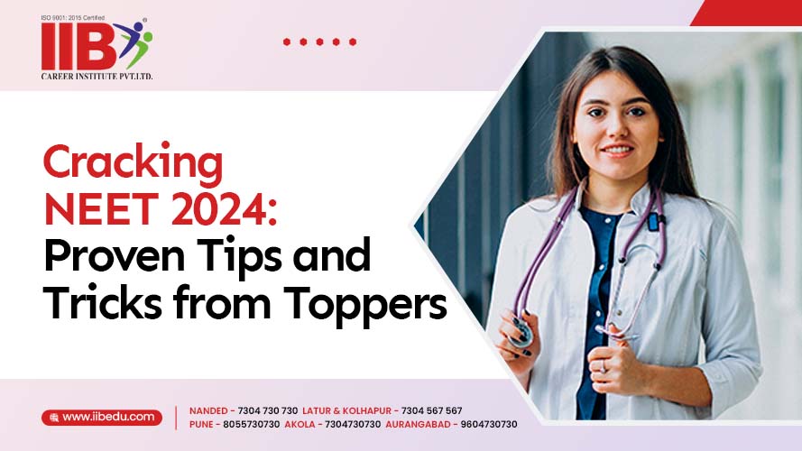 Mastering NEET 2024: Tips and Tricks by Toppers | IIB