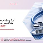 Get Best Coaching for NEET and score 600+ marks in NEET