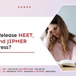 How to Release NEET, AIIMS and JIPMER Exam Stress?