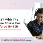 Crack NEET With The Best Online Course For NEET Offered By IIB