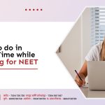 Things to do in Leisure Time while preparing for NEET