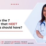 What are the 7 qualities that NEET Aspirants should have?