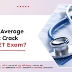 Can An Average Student Crack the NEET Exam?