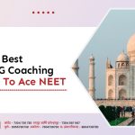 Join the Best NEET UG Coaching in India To Ace NEET