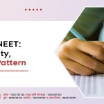 About NEET: Eligibility, Paper Pattern