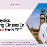 Best Physics Coaching Classes In Kolhapur for NEET