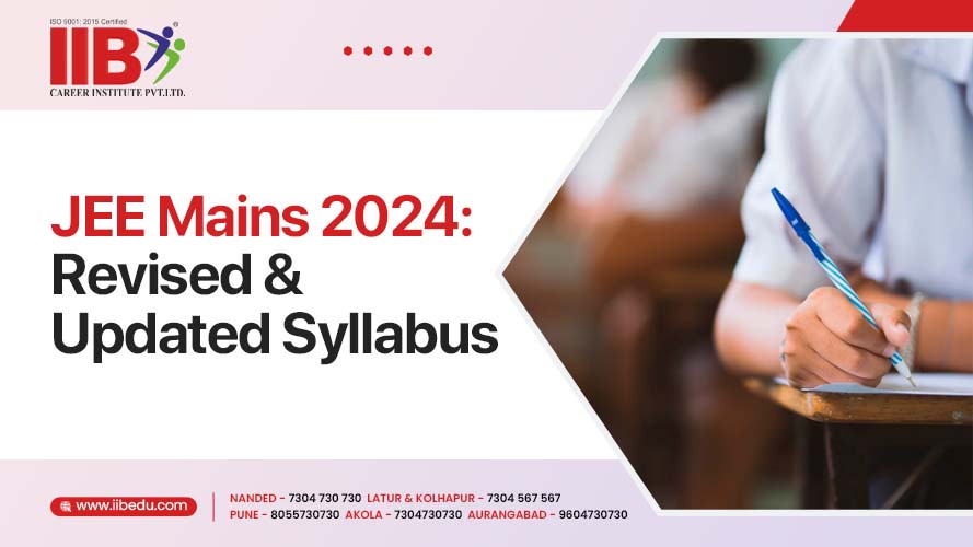 JEE Mains 2024 Revised & Updated Syllabus