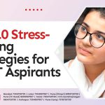Top 10 Stress-Busting Strategies for NEET Aspirants