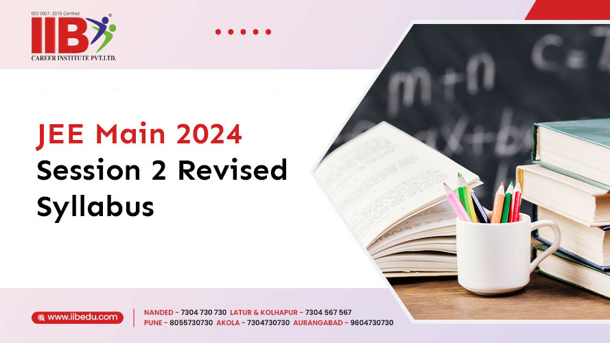 JEE Main 2024 Session 2 Revised Syllabus