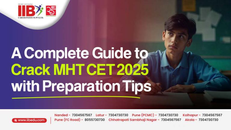 A Complete Guide to Crack MHT CET 2025 with Preparation Tips