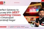Top NEET Coaching in Chhatrapati Sambhaji Nagar