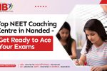 Top NEET Coaching Centre in Nanded