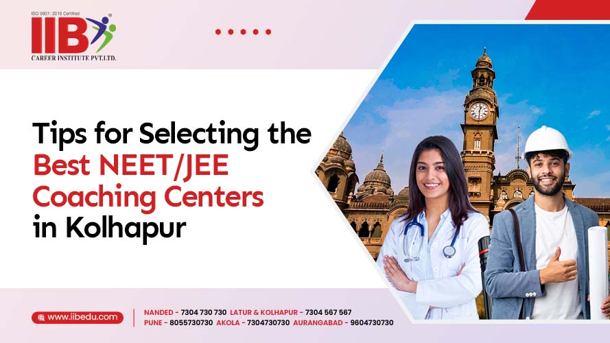 Choosing Top NEET/JEE Coaching in Kolhapur
